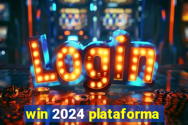 win 2024 plataforma